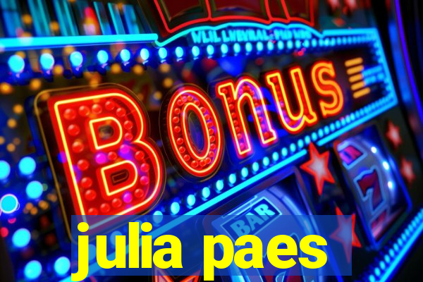 julia paes